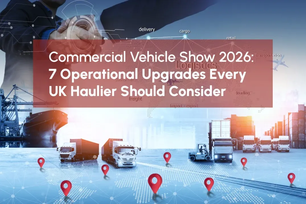 Lorries on a digital map with location pins, captioned "Commercial Vehicle Show 2026: 7 Operational Upgrades Every UK Haulier Should Consider".